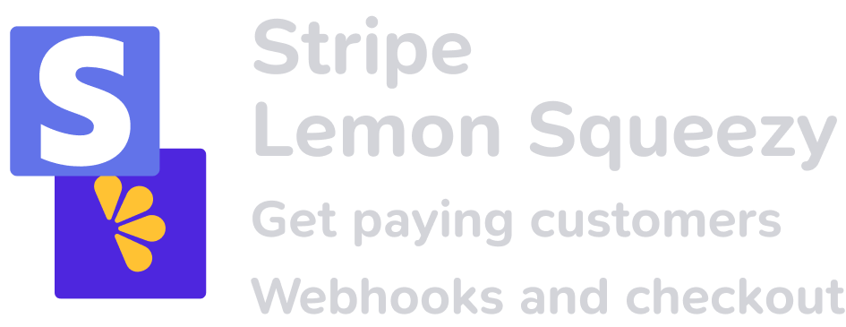 Powered by Stripe or Lemon Squeezy